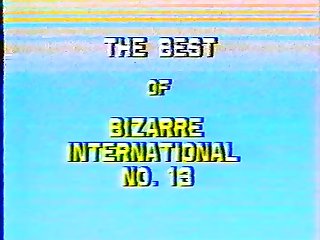 Best Of Bizarre No. 13 Vhs Rip